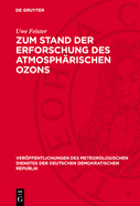 Zum Stand der Erforschung des atmosph?rischen Ozons
