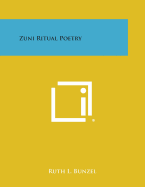 Zuni Ritual Poetry - Bunzel, Ruth L