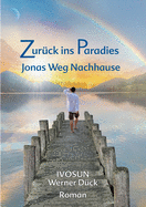 Zur?ck Ins Paradies: Jonas Weg Nachhause