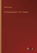 Zur Erinnerung an K. CH. F. Krause