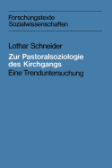 Zur Pastoralsoziologie Des Kirchgangs: Eine Trenduntersuchung