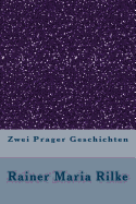 Zwei Prager Geschichten