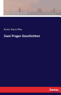 Zwei Prager Geschichten