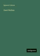 Zwei Welten