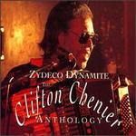 Zydeco Dynamite: The Clifton Chenier Anthology